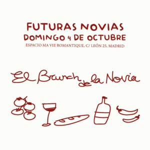 EL BRUNCH DE LA NOVIA DOMINGO 4/10/26